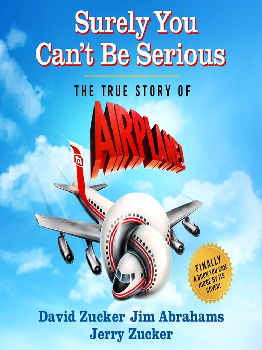 Title details for Surely You Can't Be Serious by David Zucker - Wait list